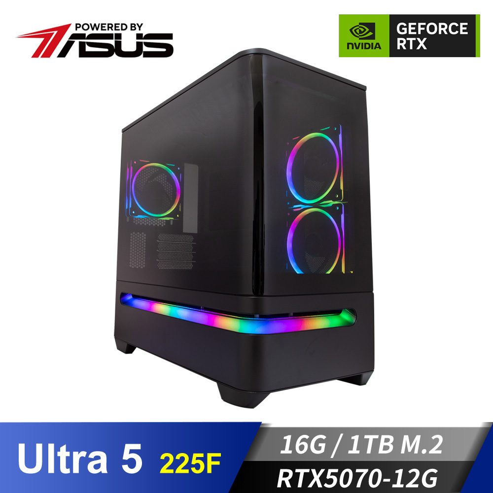 華碩平台[天盟狂神]U5獨顯電腦 (Ultra 5 225F/16G/RTX 5070/1TB_M2)