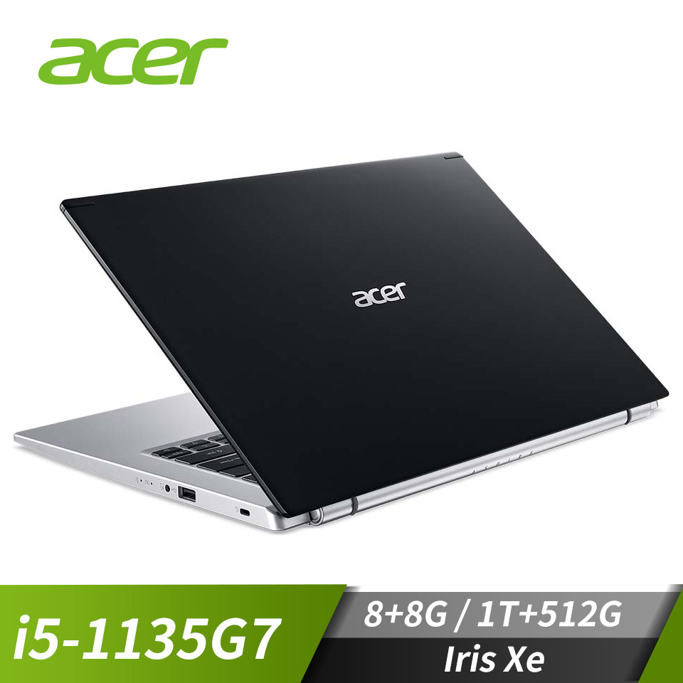 【改裝機】宏碁 ACER Aspire 5 筆記型電腦 14"(i5-1135G7/8G+8G/1T+512G/Iris Xe/W11)黑(特仕升級)