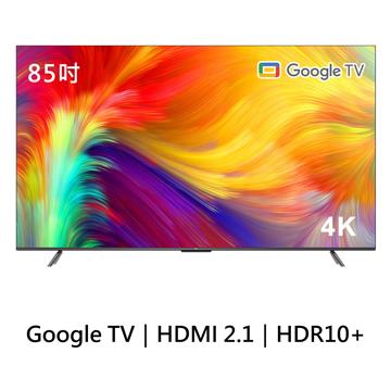 TCL 85型 4K Google連網液晶顯示器