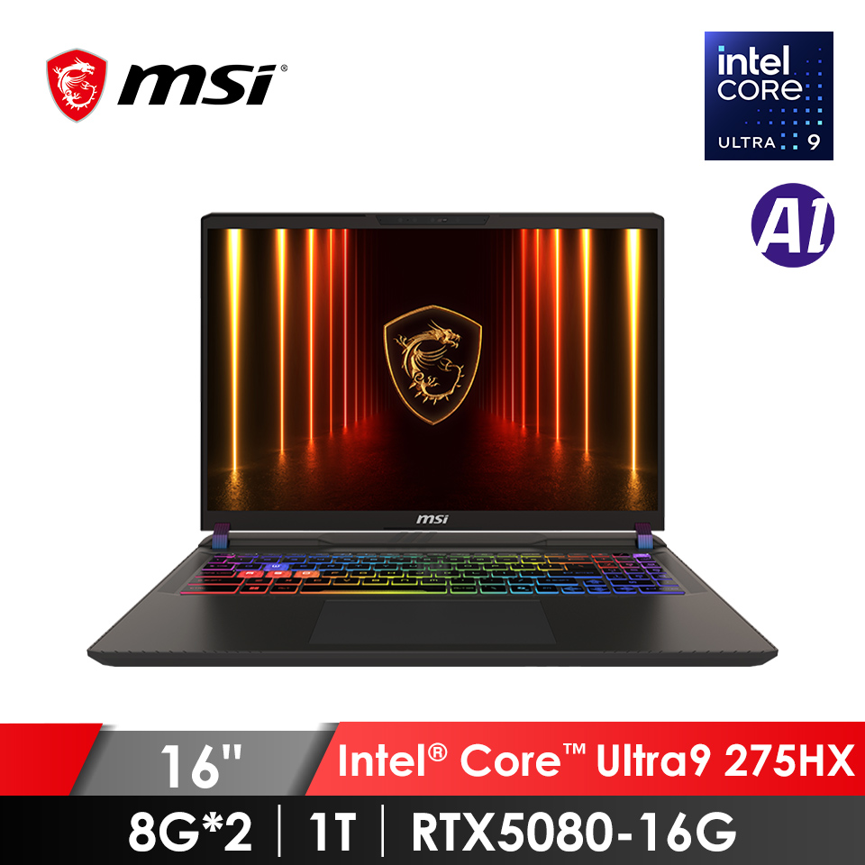 微星 MSI Vector  AI電競筆電 16&#034; (Intel Core Ultra 9 275HX&#47;8G*2&#47;1T&#47;RTX5080-16G&#47;W11)