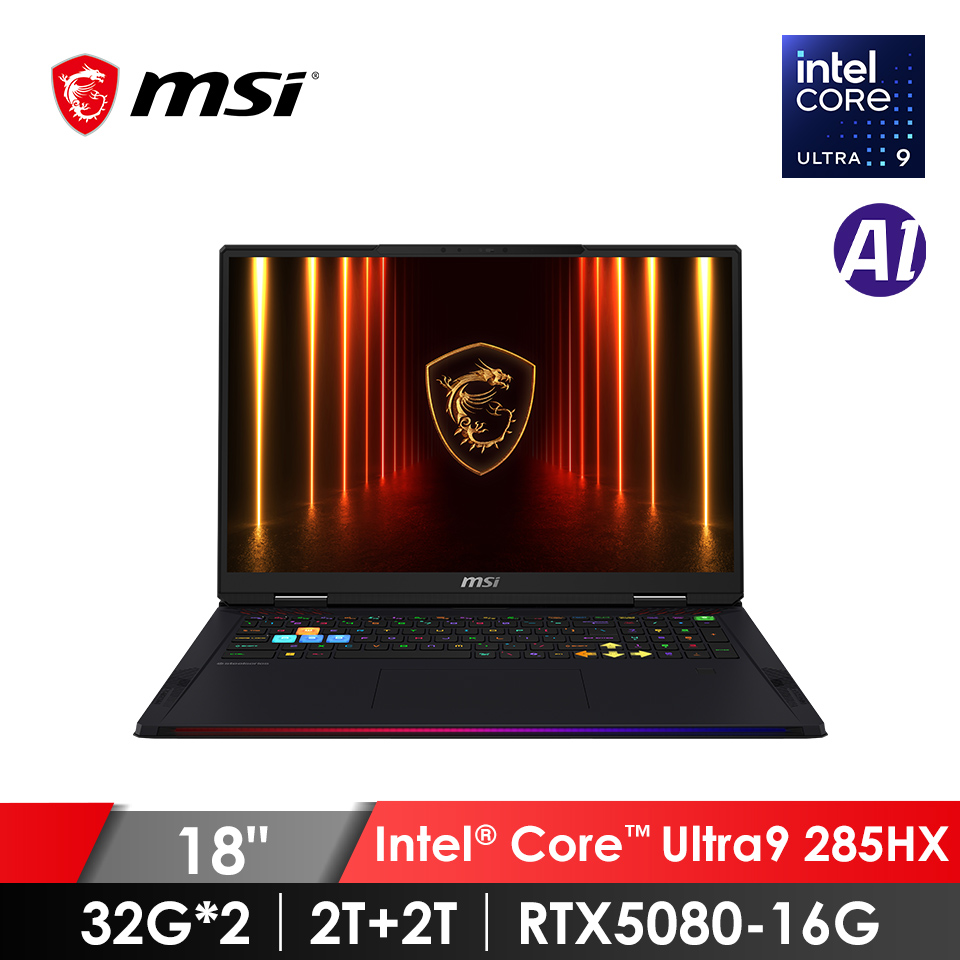 微星 MSI Raider AI電競筆電 18&#034; (Intel Core Ultra 9 285HX3D&#47;32G*2&#47;2T+2T&#47;RTX5080-16G&#47;W11)